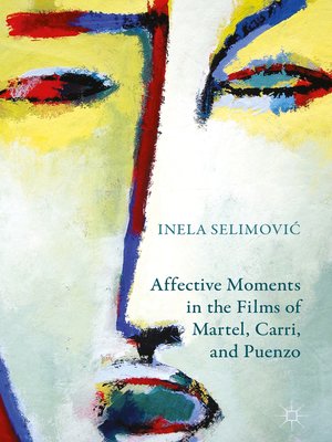 cover image of Affective Moments in the Films of Martel, Carri, and Puenzo